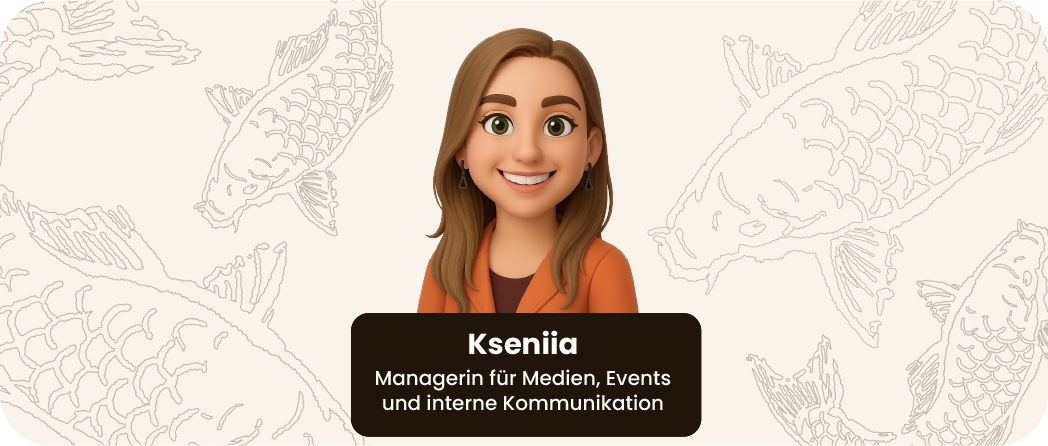 Avatar von Kseniia, Managerin für Medien, Events und interne Kommunikation