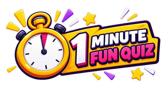 1 Minute Fun Quiz